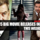 5 big movie releases