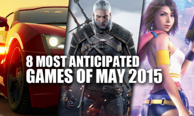 8 most anticipated games of May 2015
