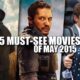 Movies of May 2015